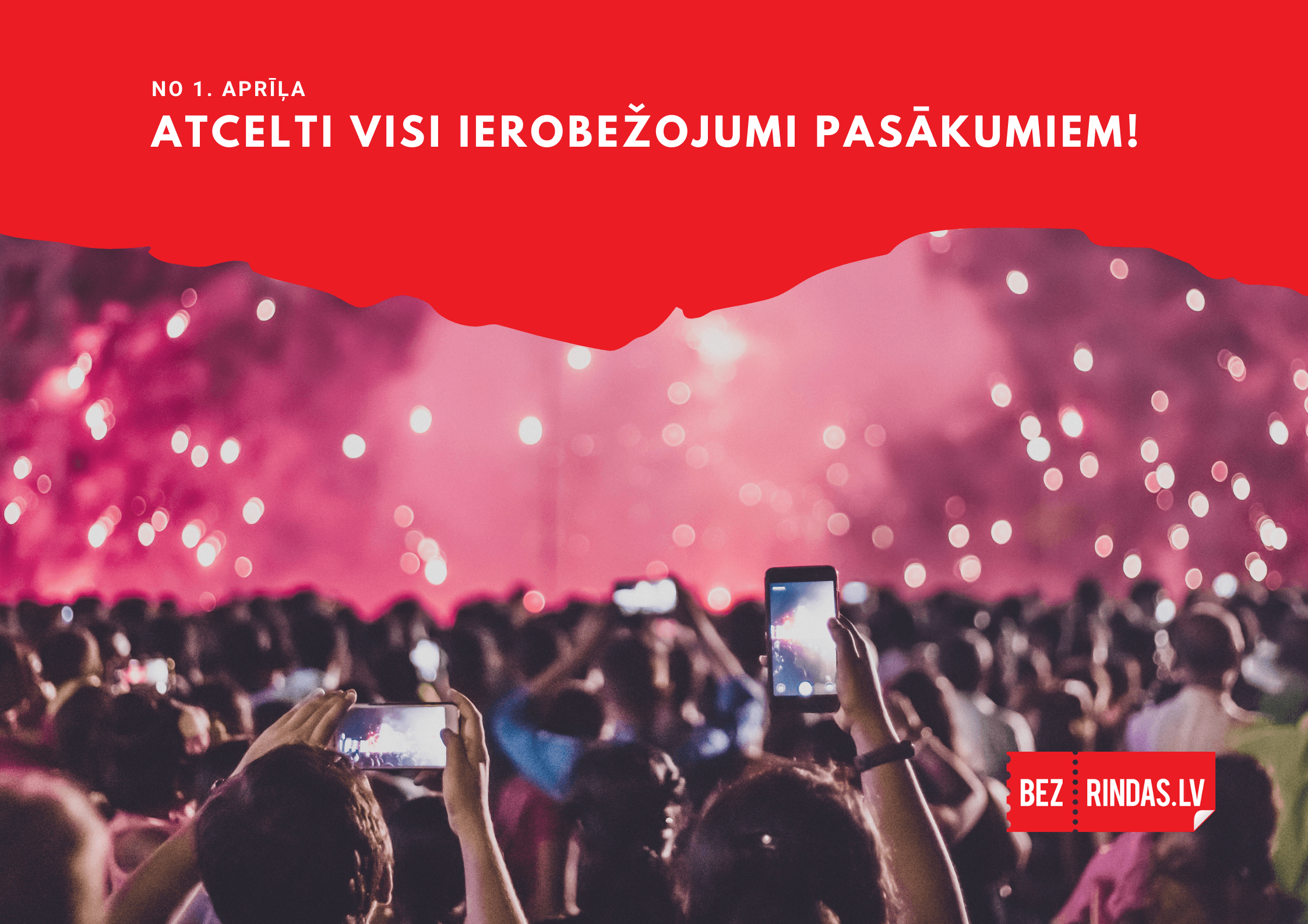 No šodienas atcelti visi ierobežojumi pasākumu apmeklēšanai!