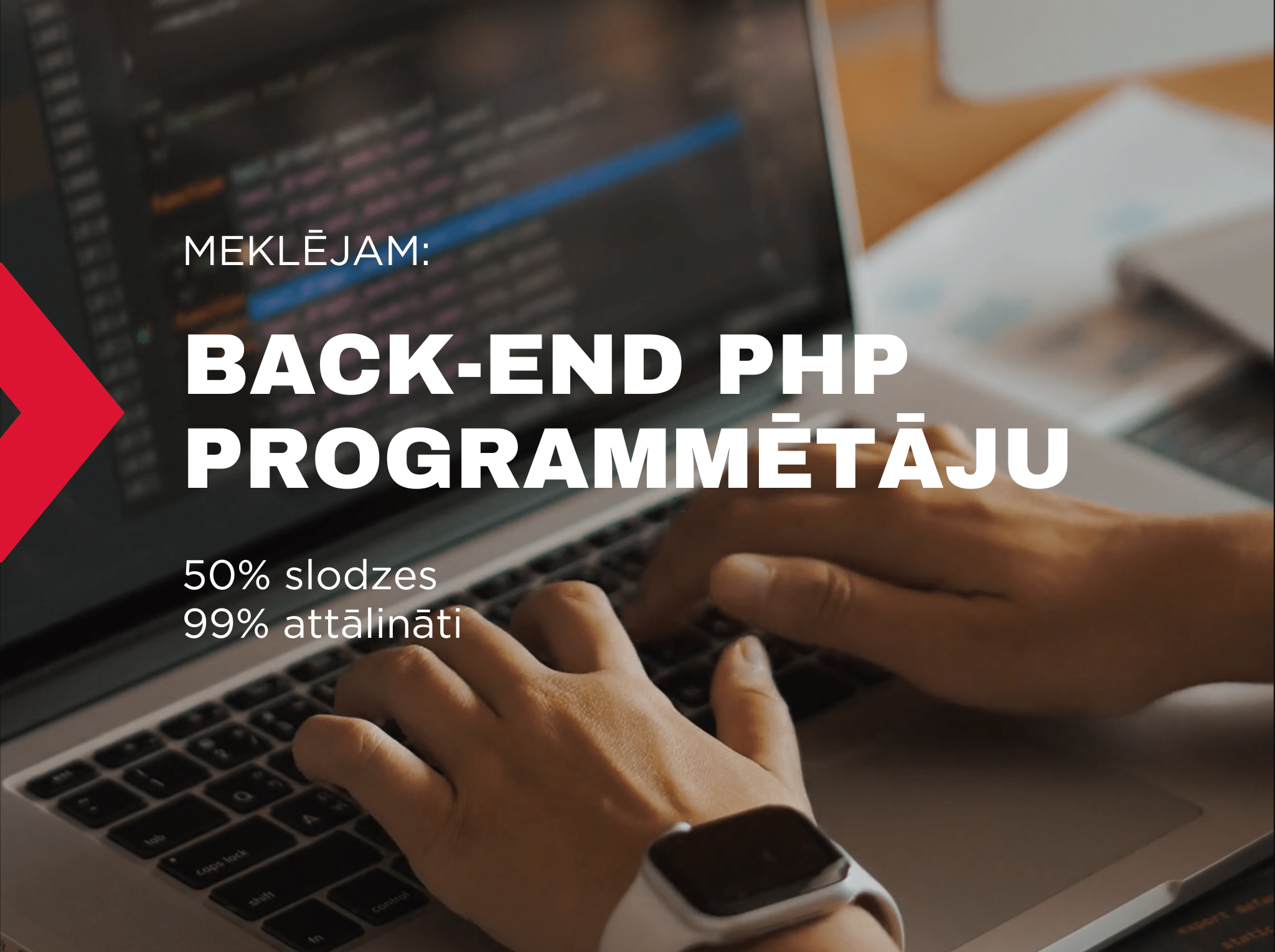 Meklējam: Back-end PHP programmētāju. Attālināts, ~50% slodzes darbs.