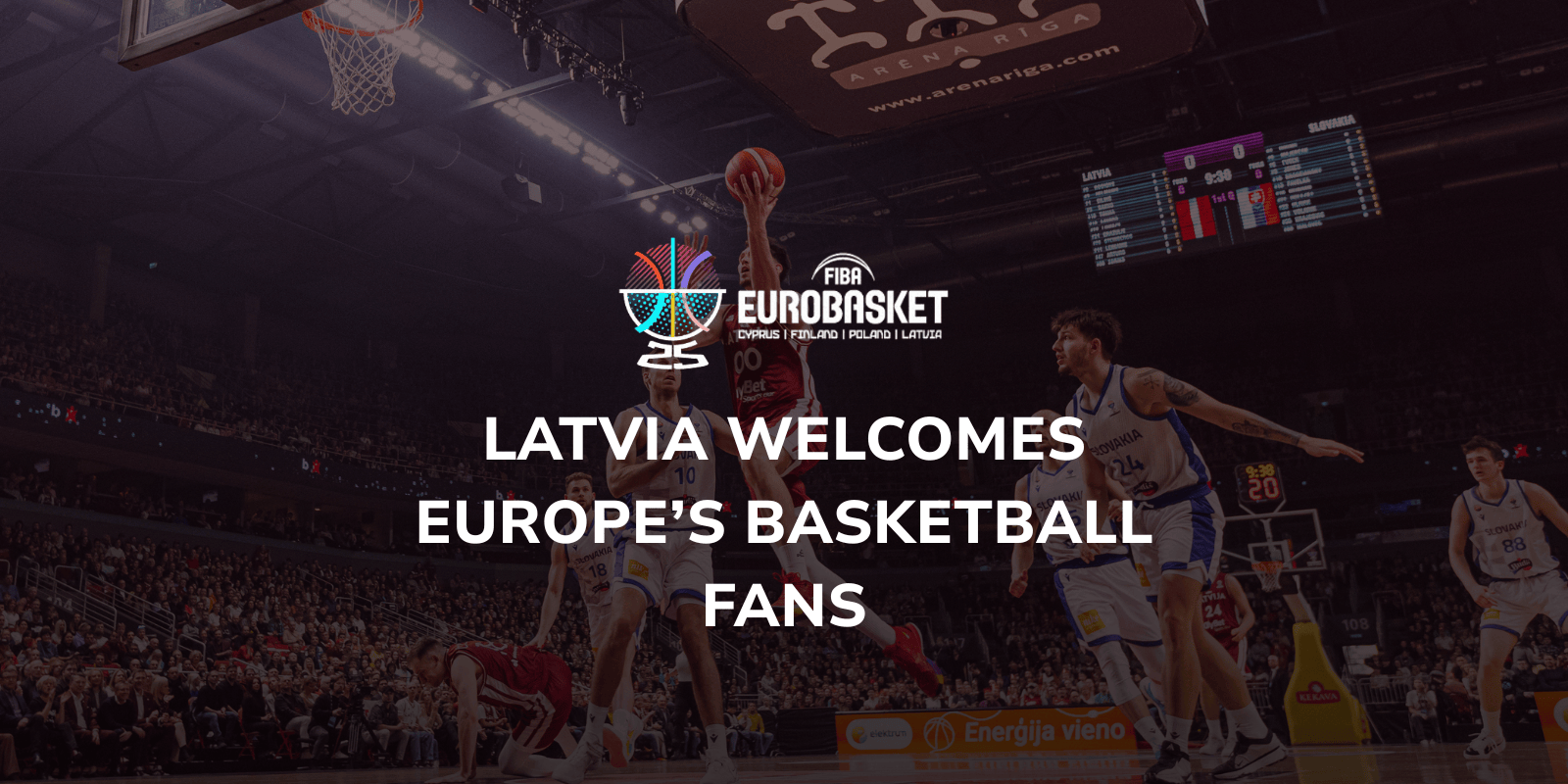 Get Ready for EuroBasket 2025 - Latvia Welcomes Europe’s Basketball Fans!
